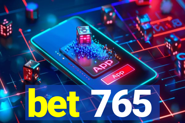 bet 765